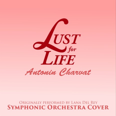 Lust For Life (Symphonic Orchestra Cover) | Boomplay Music