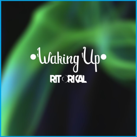 Waking Up | Boomplay Music