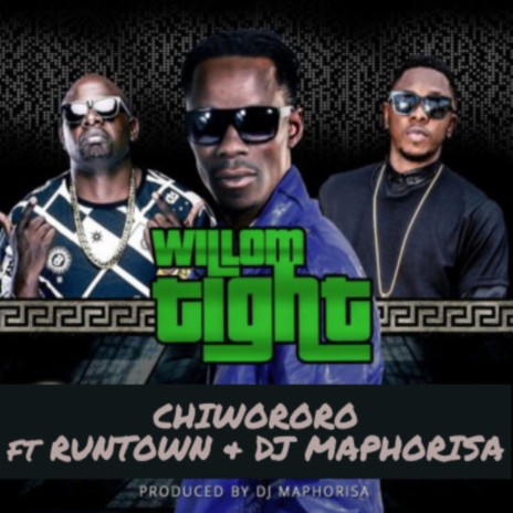 CHIWORORO ft. RUNTOWN & DJ MAPHORISA | Boomplay Music