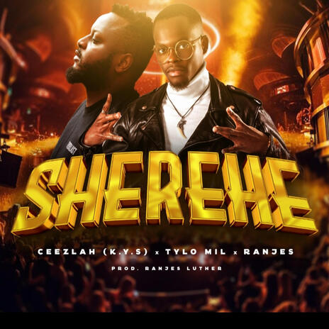 sherehe ft. tylo mil & ranjes luther | Boomplay Music