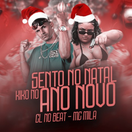 Sento no Natal Kiko no Ano Novo (Remix) ft. mc mila | Boomplay Music