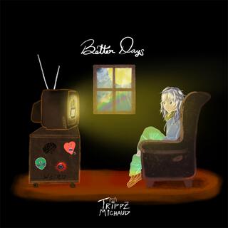 Better Days lyrics | Boomplay Music