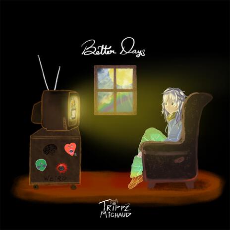 Better Days | Boomplay Music