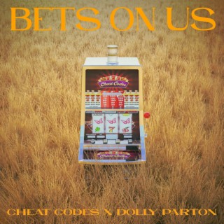 Bets On Us ft. Dolly Parton lyrics | Boomplay Music