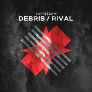 Debris \ Rival