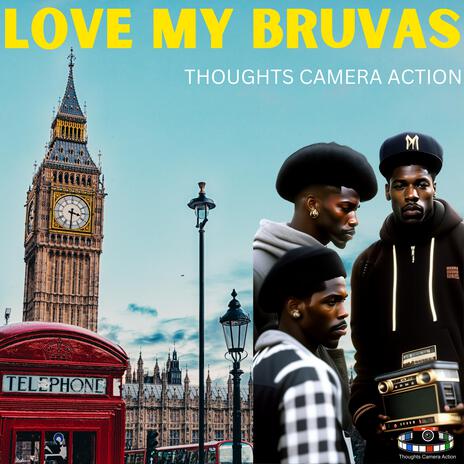 LOVE MY BRUVAS | Boomplay Music