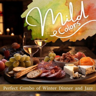 Perfect Combo of Winter Dinner and Jazz