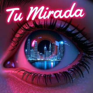 Tu Mirada