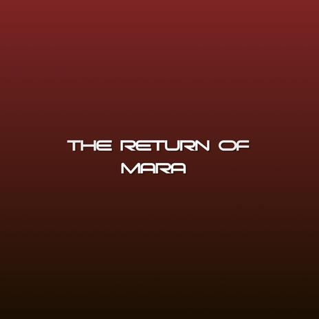 The Return Of Mara ft. DJ Landlord & DJ TOBZY IMOLE GIWA