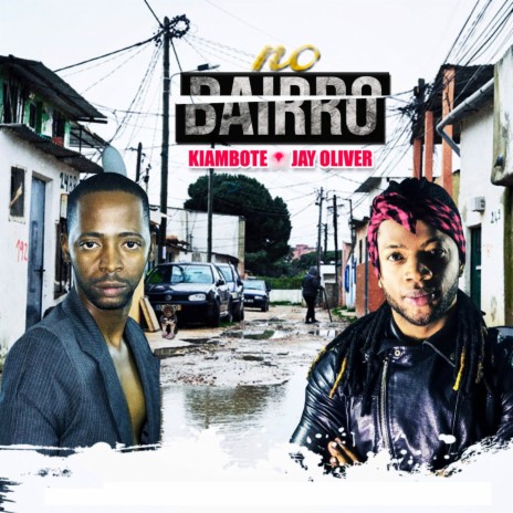 No Bairro ft. Jay Oliver | Boomplay Music