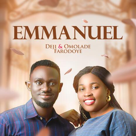 Emmanuel ft. Omolade Farodoye | Boomplay Music