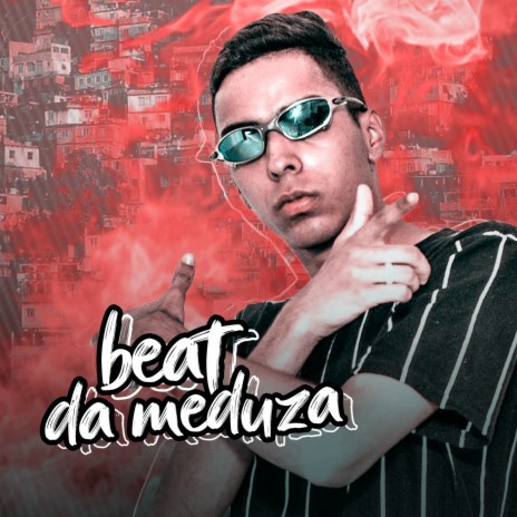 BEAT DA MEDUZA ft. MC GW, MC Levin & MC MR Bim | Boomplay Music