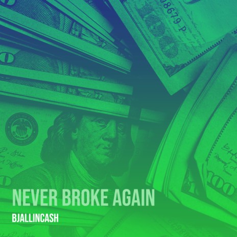 Never Broke Again | Boomplay Music