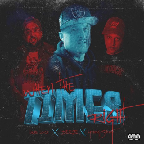 When The Times Right ft. Lazie Locz & Young Short | Boomplay Music