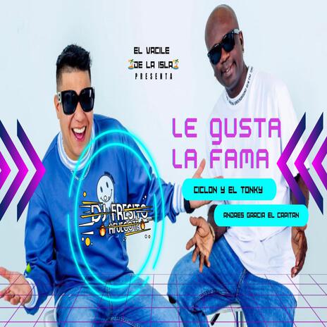 Le Gusta La Fama | Boomplay Music