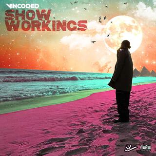 SHOW WORKINGS lyrics | Boomplay Music