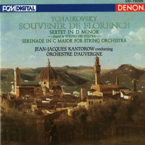 Souvenir De Florence, Sextet in D Minor, Op. 70: I. Allegro con spirito ft. Jean-Jacques Kantorow & Pyotr Ilyich Tchaikovsky | Boomplay Music