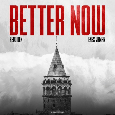 Better Now ft. Enes Yaman | Boomplay Music