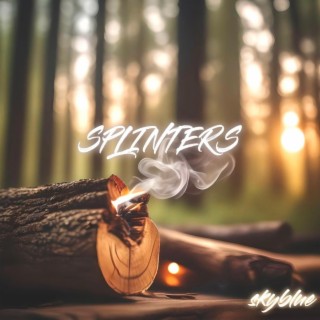 splinters