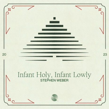 Infant Holy, Infant Lowly | Boomplay Music