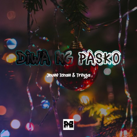 Diwa Ng Pasko ft. Jhune & Treyza | Boomplay Music