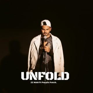 Unfold ft. ZZ MAN lyrics | Boomplay Music