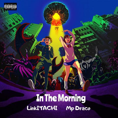 IN THE MORNING ft. Mp Draco | Boomplay Music