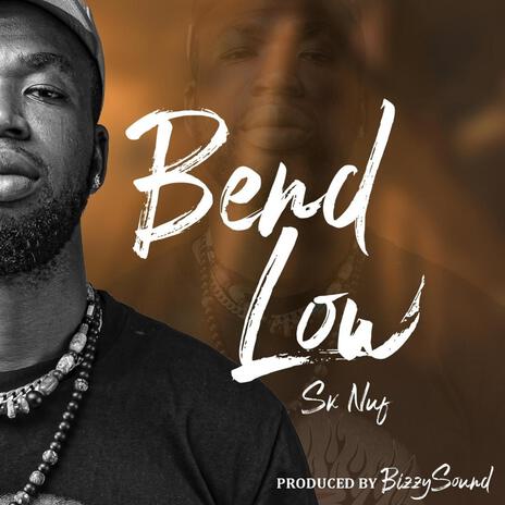 Bend Low | Boomplay Music