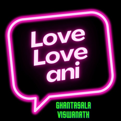 Love love ani (1 minute version) ft. Subhash Narayan Enjapuri | Boomplay Music