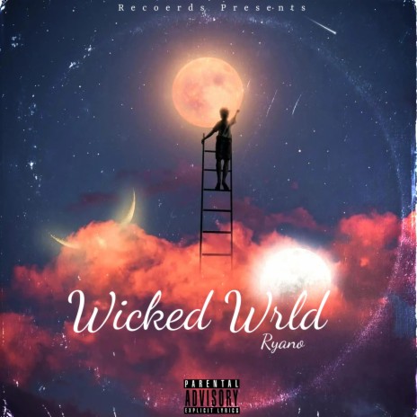 Wicked Wrld | Boomplay Music