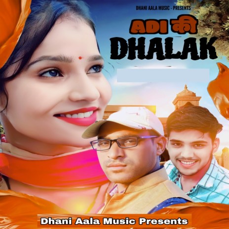 Adi Ki Dhalak | Boomplay Music