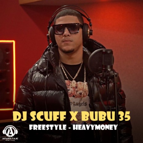 HEAVYMONEY FREESTYLE ft. Dj Scuff | Boomplay Music