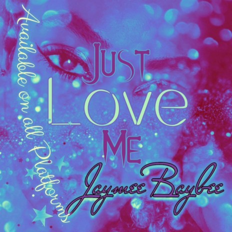 Just Love Me | Boomplay Music