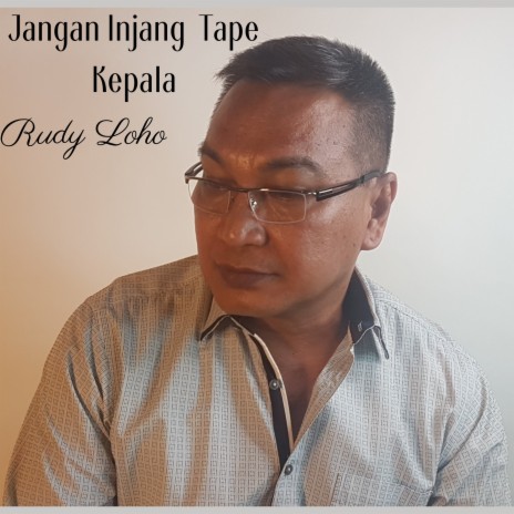 Jangan Injang Tape Kepala | Boomplay Music