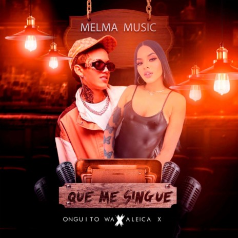 Que Me Singue ft. Onguito Wa & La Melma Music | Boomplay Music