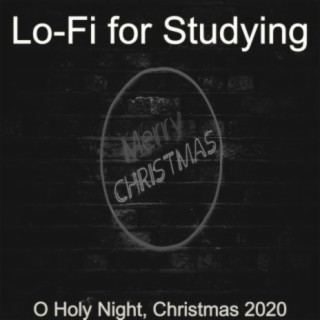 O Holy Night, Christmas 2020