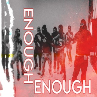 ENOUGH | Boomplay Music