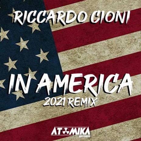 In America (Luca Peruzzi & Matteo Sala Remix 2021) | Boomplay Music