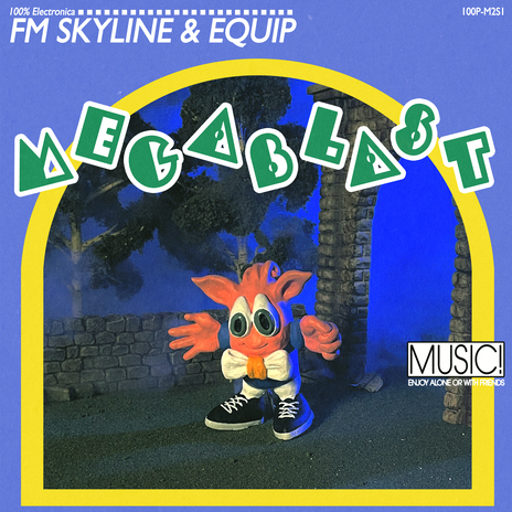 Megablast ft. Equip