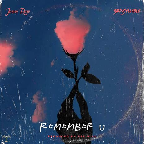 Remember U ft. 3rdSyllable | Boomplay Music