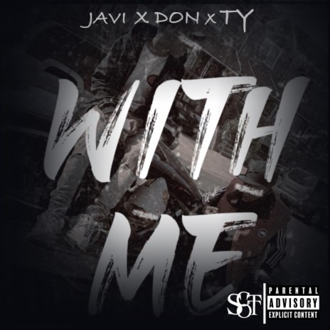 With ME ft. Ty Scott & Don Scott | Boomplay Music