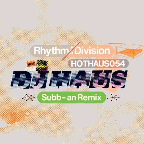 Rhythm Division (Subb-an Remix) ft. Subb-an | Boomplay Music