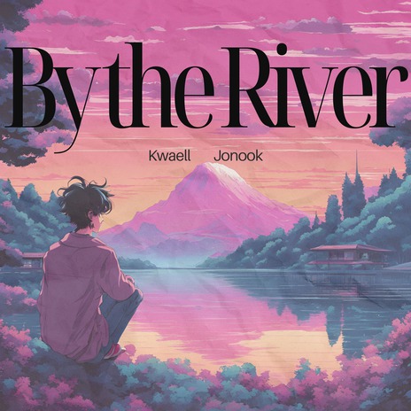 By the River ft. Jonook | Boomplay Music