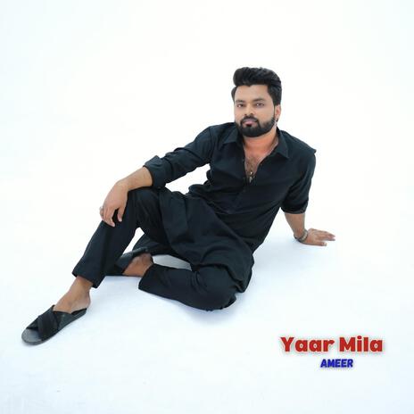 Yaar Mila | Boomplay Music