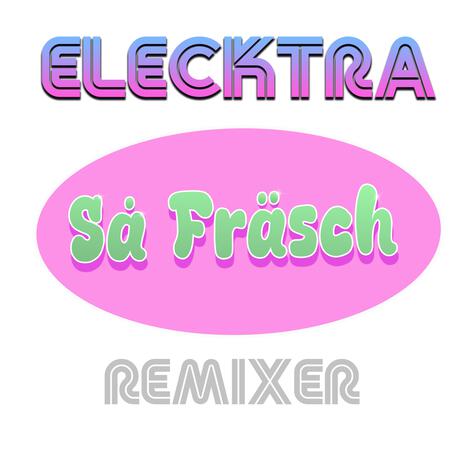 Så Fräsch (Sakgra 80s Summer Remix) | Boomplay Music