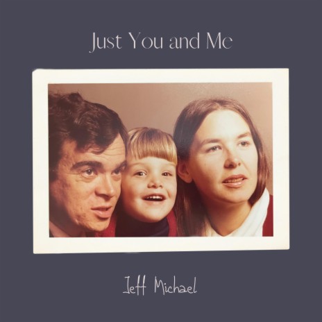 Just You and Me | Boomplay Music