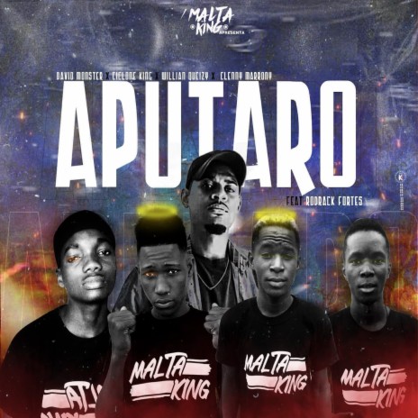 Aputaro ft. Rodrake Fortes, David Monster, Ciclone King & Willian Queizy | Boomplay Music