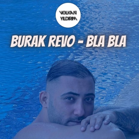 Burak Revo - Bla Bla (Volkan Yıldırım Remixx)