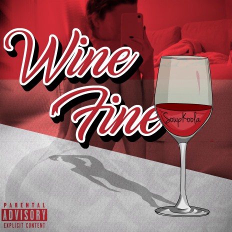 Wine Fine | Boomplay Music
