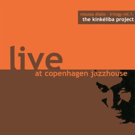 Minian Golo (Live at Copenhagen Jazzhouse) ft. Basiru Suso & Mikkel Nordsø | Boomplay Music